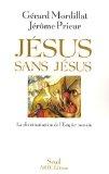 Jésus sans Jésus : La christianisation de l'Empire romain