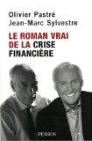 Le roman vrai de la crise financière