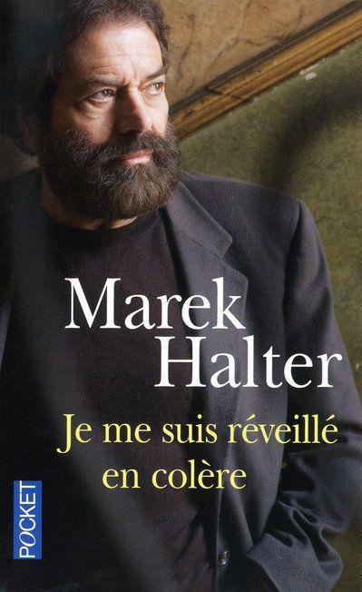 JE ME SUIS RÉVEILLÉ EN COLÈRE - Marek Halter