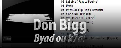 Ecoutez Byad ou K7al de Don Bigg