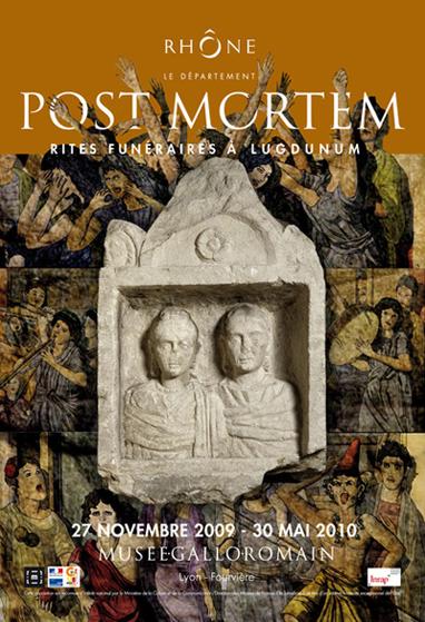 Affiche de l'exposition Post Mortem du Musée Gallo-Romain de Lyon