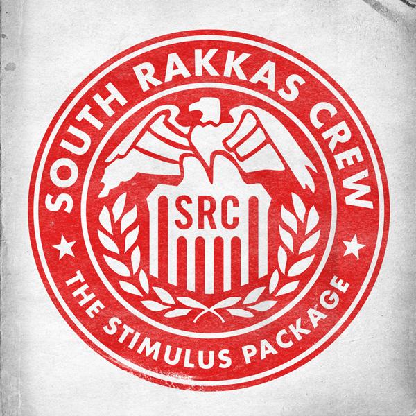 SOUTH RAKKAS CREW - THE STIMULUS PACKAGE