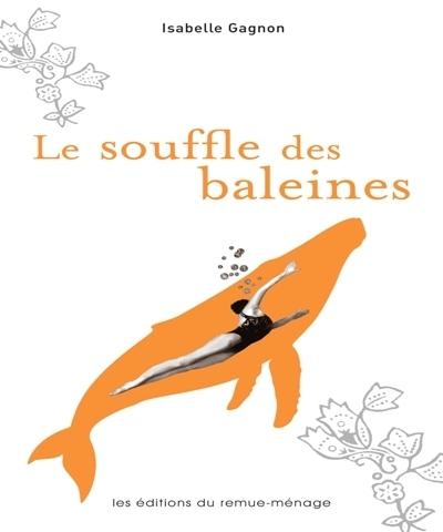 Prix du meilleur roman lesbien : la sélection 2009 / Donnez votre avis ! LE SOUFFLE DES BALEINES
