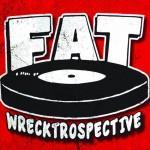 Fat Wreck - Wrecktrospective