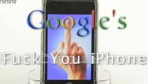 Google Nexus One : The Fuck You Iphone !
