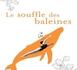 Prix du meilleur roman lesbien : la sélection 2009 / Donnez votre avis ! LE SOUFFLE DES BALEINES