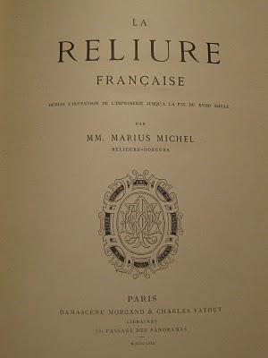 La Reliure Française depuis l'invention de l'imprimerie, par MM. Marius Michel