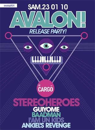 AVALON RELEASE PARTY ! ft STEREOHEROES *Sam. 23/01 @ CARGO*