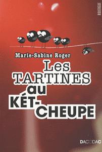 Les Tartines au kétcheupe ~ Marie-Sabine Roger tartines_au_ketcheupe