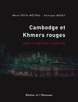 Cambodge et Khmers rouges, une tragédie oubliéel