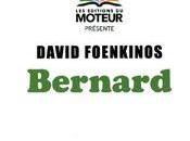 "Bernard" David Foenkinos