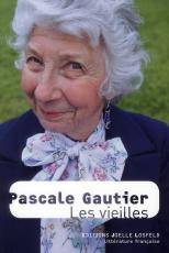 Les vieilles, Pascale Gauthier