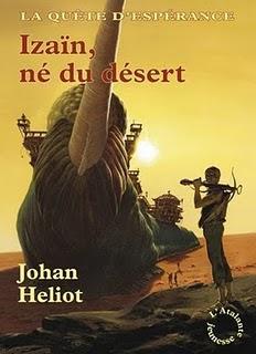 La Quête d'Espérance, 1. Izaïn, fils du désert / Johan Heliot