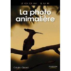 Cédric Girard La Photographie animalière le livre