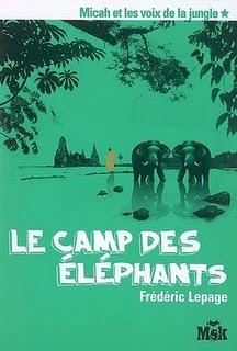 Micah et les voix de la jungle, tome 1 : Le camp des éléphants