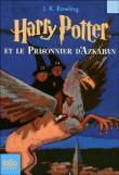 Harry Potter et le Prisonnier d'Azkaban - J.K. Rowling