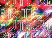 veux vous ecoutiez "Future Brite" Demander