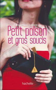 Petit_poison_et_gros_soucis_de_Dorothy_Howell