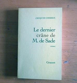 Jacques Chessex, Le dernier crâne de M. de Sade