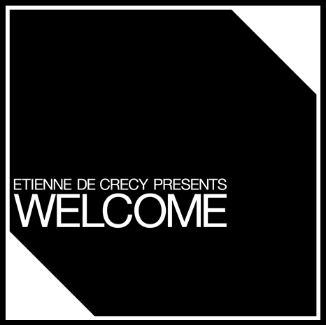 Etienne de Crecy « Welcome » EP