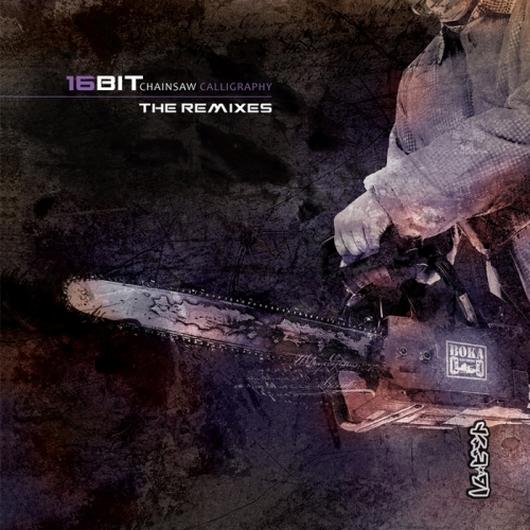16Bit - Chainsaw Calligraphy EP