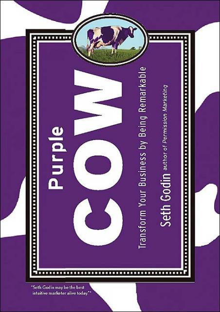 cow La vache violette de Seth Godin : Fuck la pub, mettez laccent sur vos produits