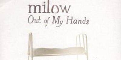Milow ... Out of My hands, son nouveau titre !