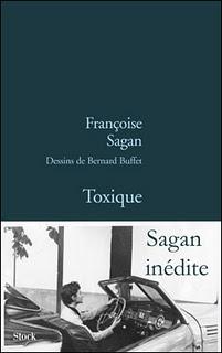 Toxique / Françoise Sagan, Bernard Buffet