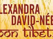 Alexandra David-Néel Tibet