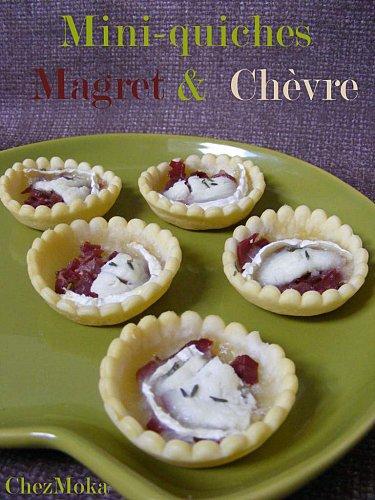 Mini quiches magret-chèvre
