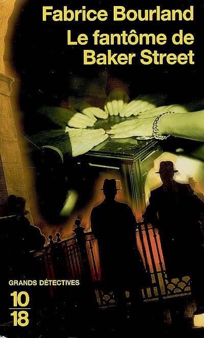 Le fantôme de Baker Street de Fabrice Bourland