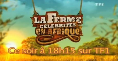 La Ferme Célébrités en Afrique ... dans la quotidienne ce soir ... vendredi 19 février 2010