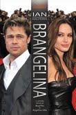 Brangelina, la véritable histoire de Brad Pitt et Angelina Jolie