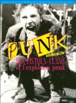 Sex Pistols, Clash et l'explosion Punk
