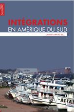 Intégrations en Amérique du sud, par Christian Girault, Presses Sorbonne nouvelle