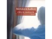 L'oeil Marquise Monique LaRue