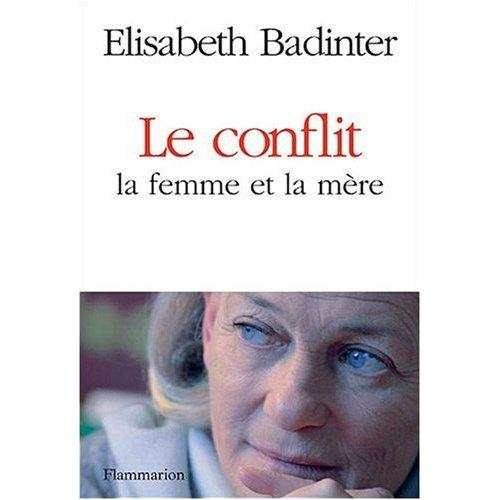 Le conflit de Elisabeth Badinter
