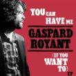 Acheter l'album de Gaspard Royant sur Amazon