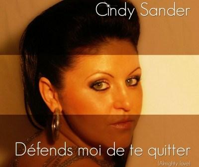 Cindy Sander ... Défends moi de te quitter ... son futur tube