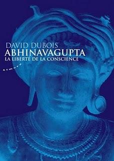 Abhinavagupta - La Liberté de la conscience