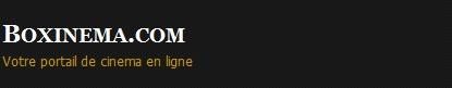 boxinema Sélection des meilleurs sites de streaming (maj4)...