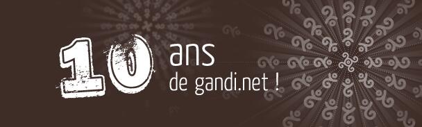 gandi10ans Gandi offre 55 000 noms de domaine gratuits pour ses 10 ans..