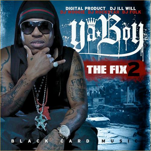 Ya Boy – ‘The Fix 2′ (Mixtape)
