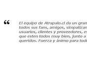 Courage toute nation Chilienne! courage collègues amis d’Atrapalo.cl