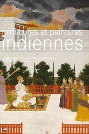 Miniatures et peintures indiennes à la BNF à partir du 10 mars