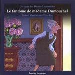 Le fantôme de Madame Dumouchel