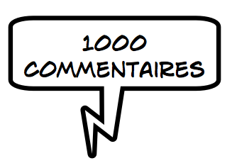 1000 commentaires :)
