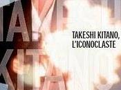 Takeshi Kitano, l'iconoclaste s'invite Centre Pompidou mars juin