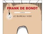 Bureau vide, Frank Bondt