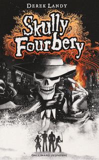Skully Fourbery, tome 1